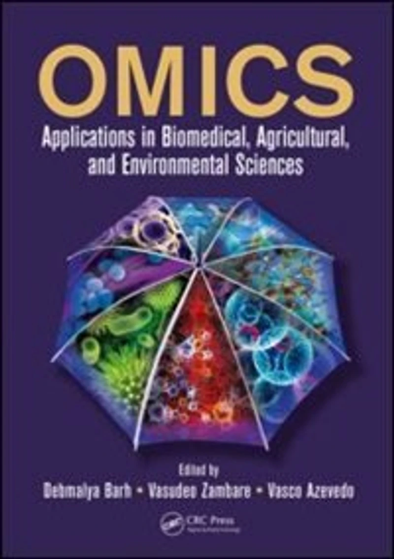 Omics: Applications Biomedical, Agricultural, And Environmental Sciences