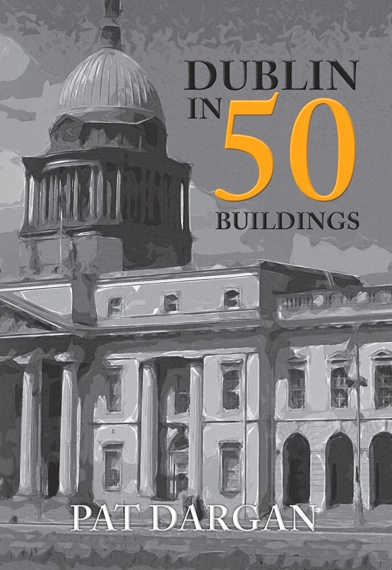 Dublin 50 Buildings