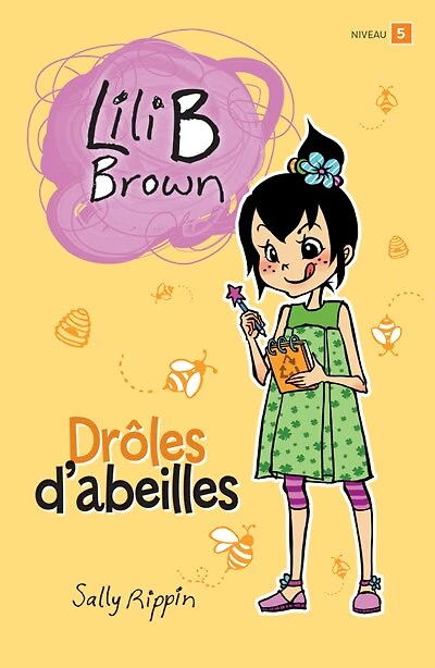 Drôles d’abeilles : Niveau de lecture 5: Niveau de lecture 5