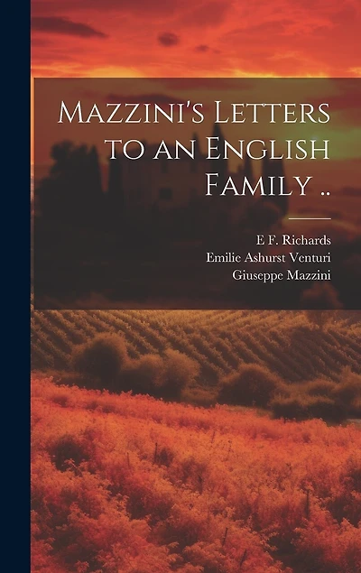 Mazzini's Letters to an English Family ..