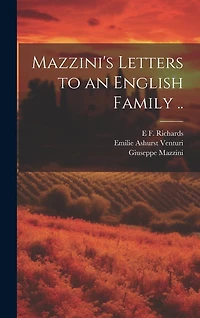 Mazzini's Letters to an English Family ..