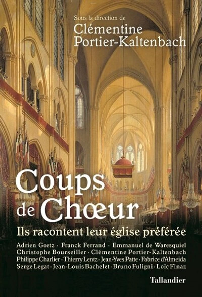 Coups de choeur: ils racontent leur église préférée