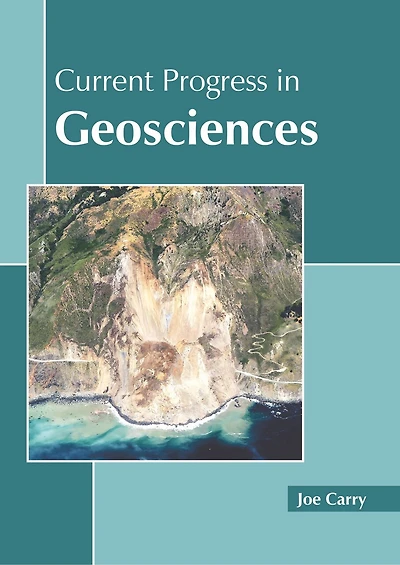 Current Progress In Geosciences