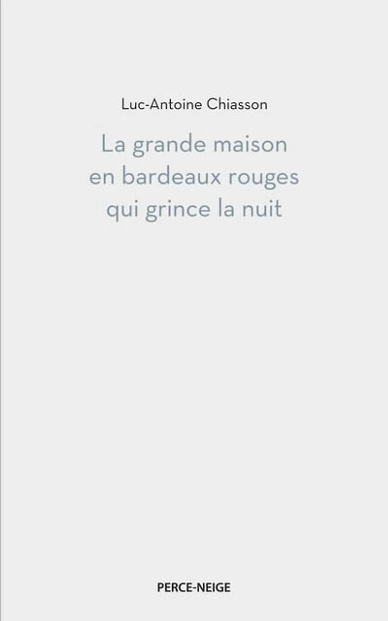 la Grande maison en bardeaux rouges qui grince nuit