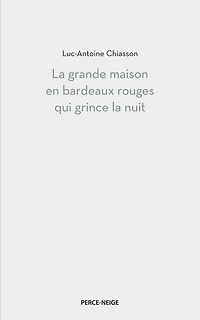 la Grande maison en bardeaux rouges qui grince nuit