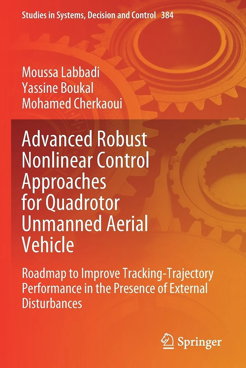 Advanced Robust Nonlinear Control Approaches for Quadrotor Unmanned Aerial Vehicle: Roadmap to Improve Tracking-Trajectory Performance in the Presence of External Disturbances
