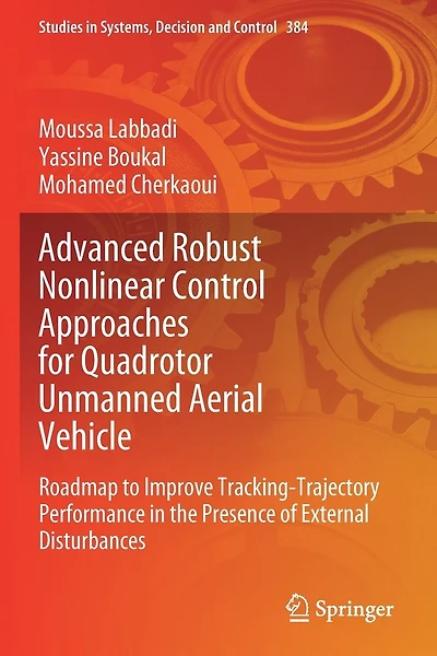 Advanced Robust Nonlinear Control Approaches for Quadrotor Unmanned Aerial Vehicle: Roadmap to Improve Tracking-Trajectory Performance in the Presence of External Disturbances