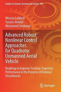 Advanced Robust Nonlinear Control Approaches for Quadrotor Unmanned Aerial Vehicle: Roadmap to Improve Tracking-Trajectory Performance in the Presence of External Disturbances
