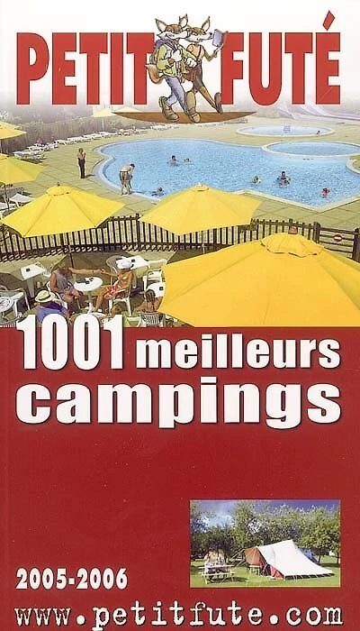 1.001 meilleurs campings en France: 2005-2006