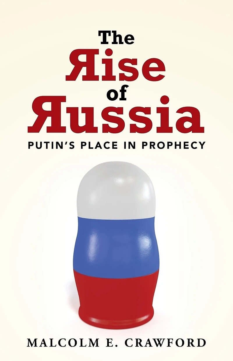 The Rise of Russia: Putin's Place Prophecy
