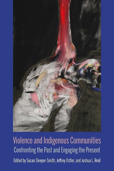 Violence and Indigenous Communities: Confronting the Past Engaging Present