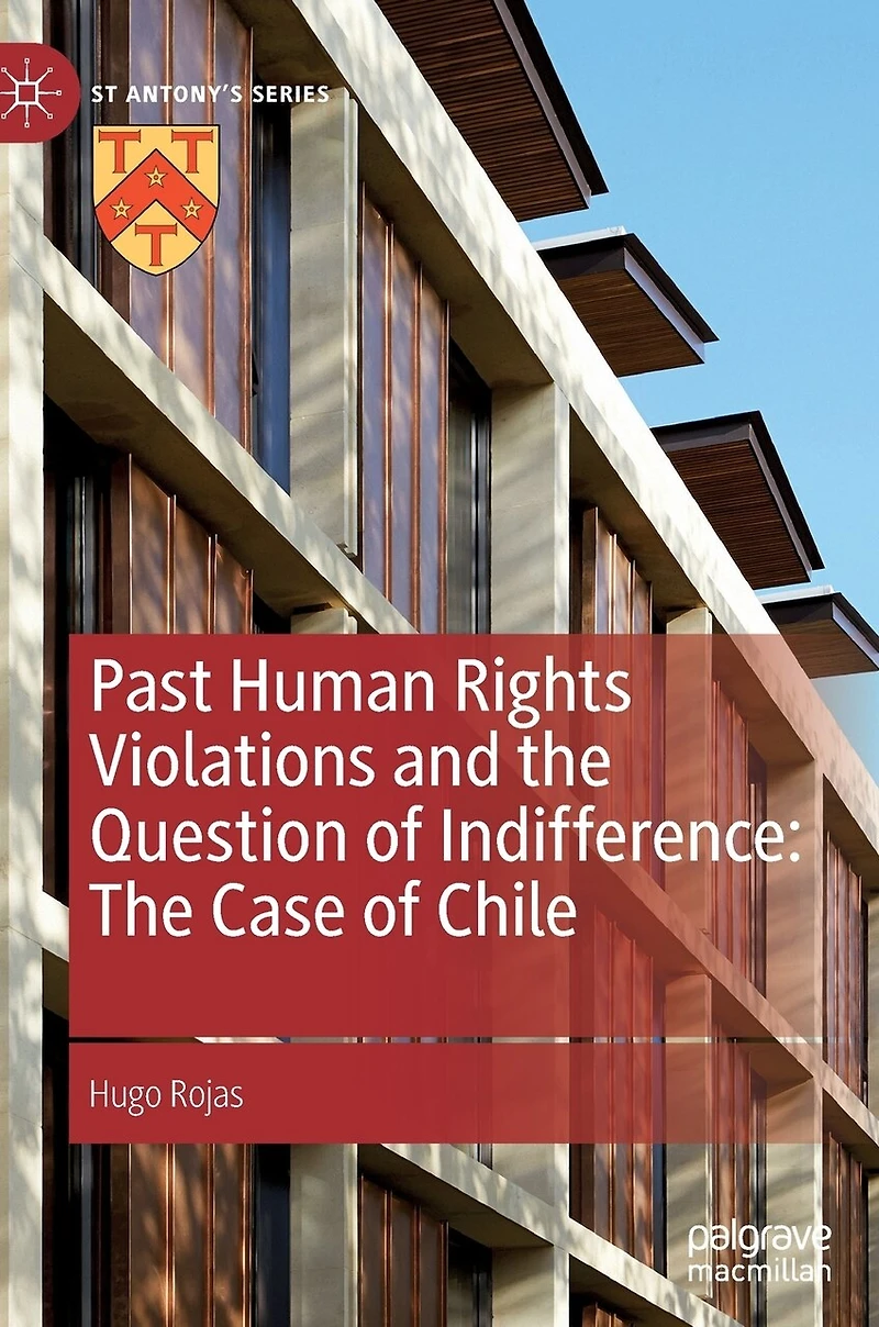 Past Human Rights Violations and The Question of Indifference: Case Chile