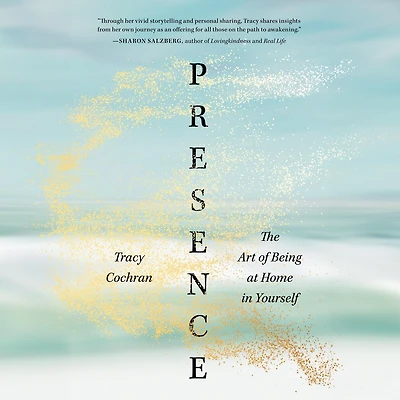 Presence: The Art of Being at Home Yourself