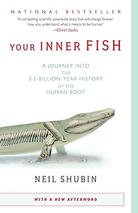 Your Inner Fish: A Journey Into The 3.5-billion-year History Of Human Body
