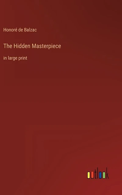 The Hidden Masterpiece: in large print
