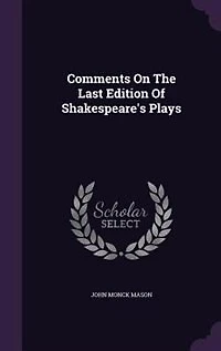 Comments On The Last Edition Of Shakespeare's Plays