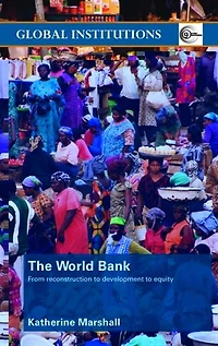 The World Bank: From Reconstruction to Development Equity
