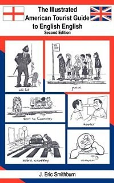 The Illustrated American Tourist Guide To English English Second Edition