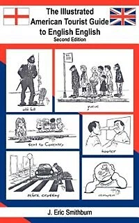 The Illustrated American Tourist Guide To English English Second Edition