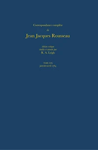 Correspondance complète de Rousseau (Complete Correspondence of Rousseau) 19: 1764, Lettres 3090-3244