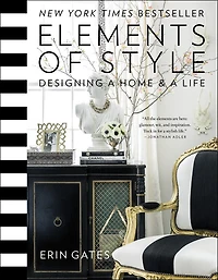 Elements of Style: Designing a Home & Life