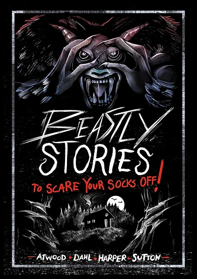 Beastly Stories to Scare Your Socks Off!