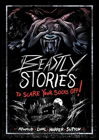 Beastly Stories to Scare Your Socks Off!