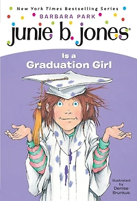 Junie B. Jones #17: Is a Graduation Girl