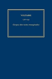Œuvres complètes de Voltaire (Complete Works of Voltaire) 138: Corpus des notes marginales de Voltaire 3: Dale-Frisi
