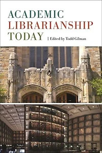 Academic Librarianship Today