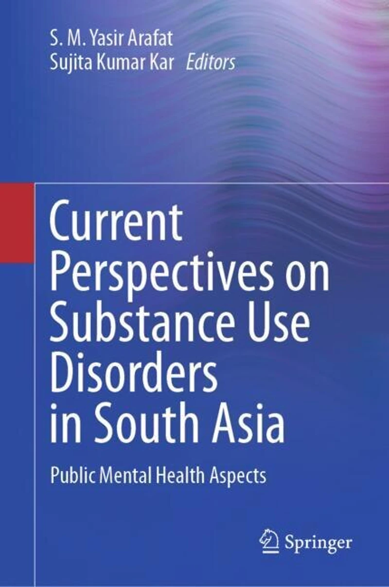 Current Perspectives on Substance Use Disorders South Asia: Public Mental Health Aspects