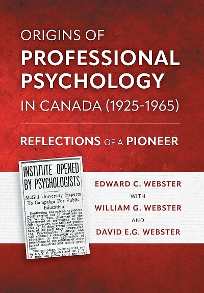 Origins of Professional Psychology Canada (1925-1965): Reflections a Pioneer