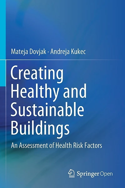 Creating Healthy And Sustainable Buildings: An Assessment Of Health Risk Factors