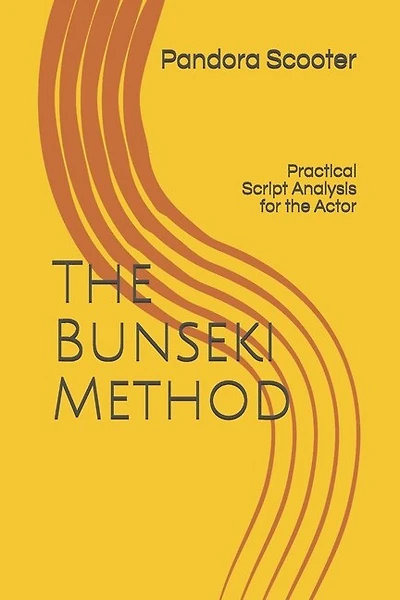 The Bunseki Method: Practical Script Analysis for the Actor