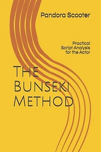 The Bunseki Method: Practical Script Analysis for the Actor