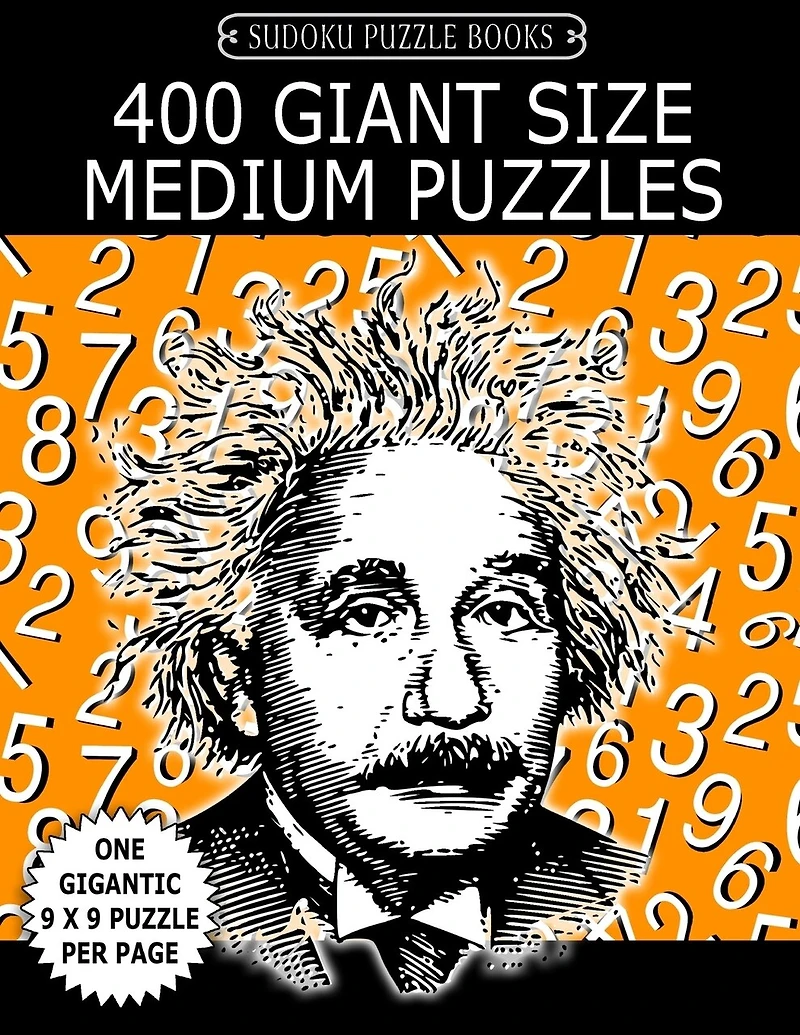 Sudoku Puzzle Book 400 Giant Size MEDIUM Puzzles: One Gigantic Large Print Puzzle Per Letter Size Page