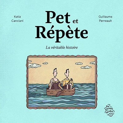 Pet et Répète: la véritable histoire