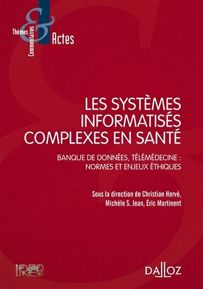 Les systèmes informatisés complexes en santé: banque de données, télémédecine