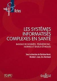 Les systèmes informatisés complexes en santé: banque de données, télémédecine