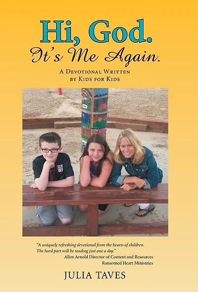Hi, God. It's Me Again.: A Devotional Written by Kids for