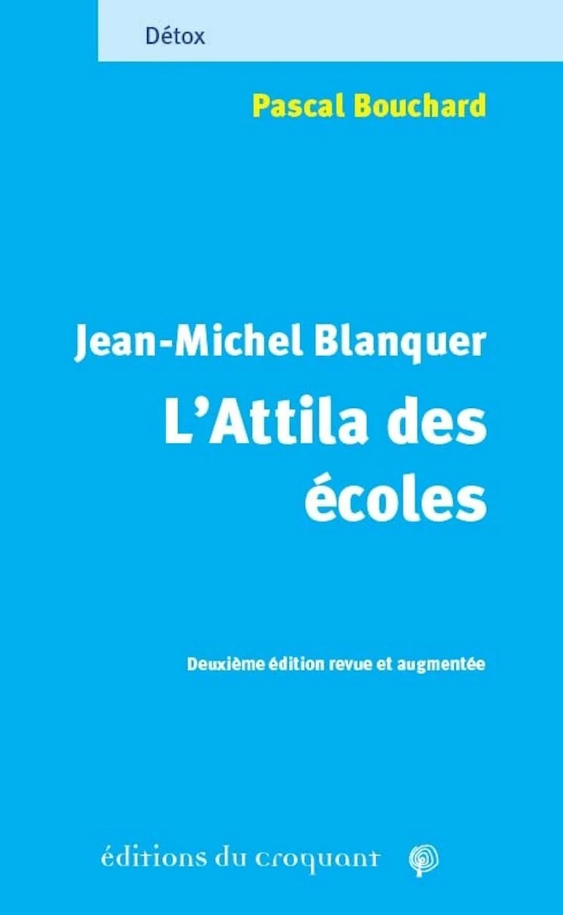Jean-Michel Blanquer: l'Attila des écoles
