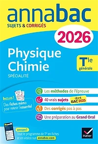 physique chimie spécialité, terminale générale: sujets corrigés & méthodes de l'épreuve
