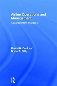 Airline Operations And Management: A Management Textbook