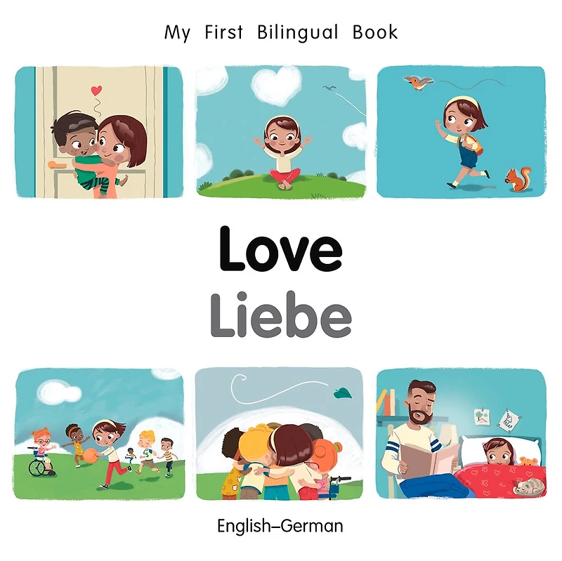 My First Bilingual Book–Love (English–German)