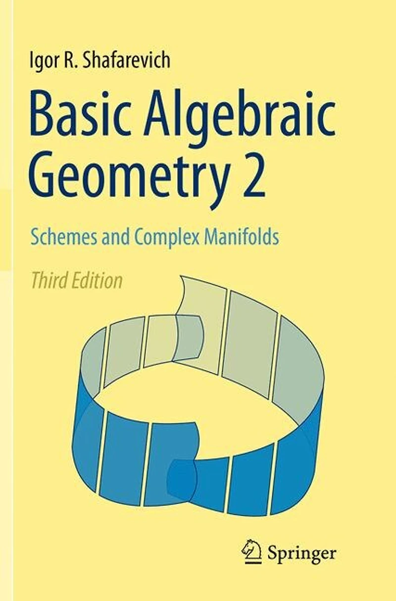 Basic Algebraic Geometry 2: Schemes And Complex Manifolds