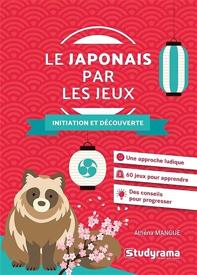 Le japonais par les jeux: initiation et découverte