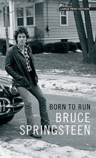 Born To Run: (Large Print)