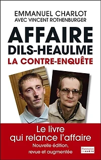 Affaire Dils-Heaulme: la contre-enquête