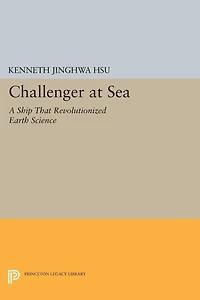 Challenger at Sea: A Ship That Revolutionized Earth Science