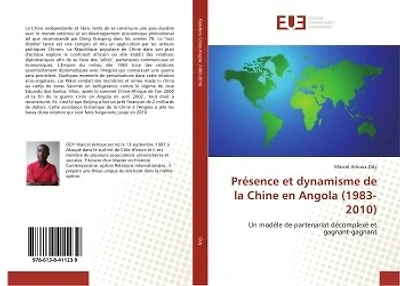 Présence et dynamisme de la Chine en Angola (1983-2010)